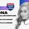 Black, Bold, and Unfiltered: Don’t Call Me White Girl Mona Speaks